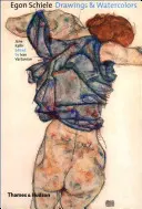 Egon Schiele: disegni e acquerelli - Egon Schiele: Drawings and Watercolors
