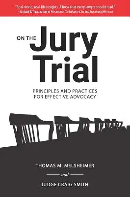 Il processo alla giuria: Principi e pratiche per un'avvocatura efficace - On the Jury Trial: Principles and Practices for Effective Advocacy