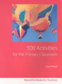 500 attività per la classe primaria - 500 Primary Classroom Activities