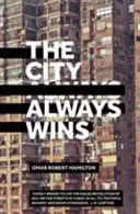 La città vince sempre - City Always Wins