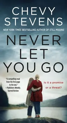 Non lasciarti mai andare - Never Let You Go