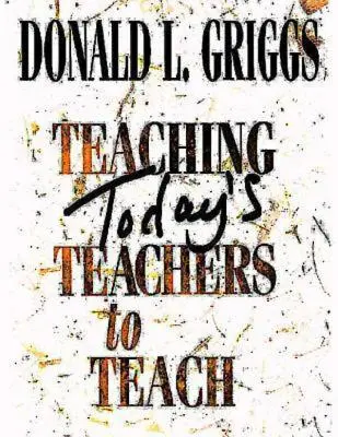 Insegnare agli insegnanti di oggi a insegnare - Teaching Today's Teachers to Teach