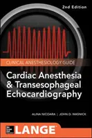 Anestesia cardiaca ed ecocardiografia transesofagea - Cardiac Anesthesia and Transesophageal Echocardiography