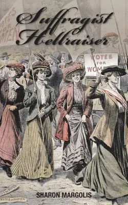 L'infernale suffragista - Suffragist Hellraiser