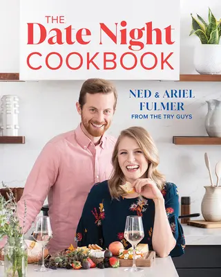 Il ricettario della serata galante - The Date Night Cookbook