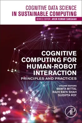 Informatica cognitiva per l'interazione uomo-robot: Principi e pratiche - Cognitive Computing for Human-Robot Interaction: Principles and Practices