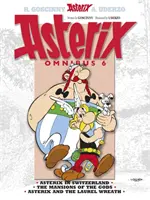 Asterix: Asterix Omnibus 6 - Asterix in Svizzera, Le dimore degli dei, Asterix e la corona d'alloro - Asterix: Asterix Omnibus 6 - Asterix in Switzerland, The Mansions of The Gods, Asterix and The Laurel Wreath