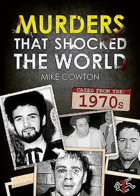 Omicidi che hanno sconvolto il mondo - Anni '70 - Murders That Shocked the World - 70s