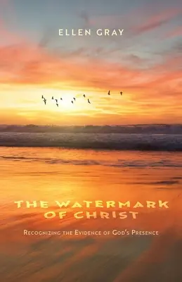 La filigrana di Cristo: Riconoscere l'evidenza della presenza di Dio - The Watermark of Christ: Recognizing the Evidence of God's Presence