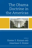 La dottrina Obama nelle Americhe - The Obama Doctrine in the Americas