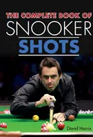 Il libro completo dei colpi di biliardo - The Complete Book of Snooker Shots