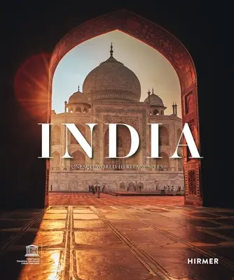 India: Siti Patrimonio dell'Umanità UNESCO - India: UNESCO World Heritage Sites