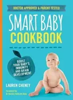 Libro di cucina per bambini intelligenti - Per rafforzare l'immunità e lo sviluppo cerebrale del vostro bambino - Smart Baby Cookbook - Boost your baby's immunity and brain development