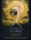 L'alba dell'eternità: Il mondo immaginativo di William Blake - Eternity's Sunrise: The Imaginative World of William Blake