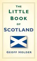 Il piccolo libro della Scozia - The Little Book of Scotland