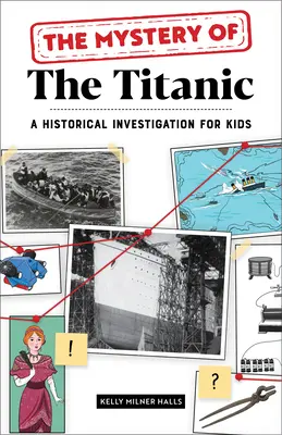 Il mistero del Titanic: Un'indagine storica per bambini - The Mystery of the Titanic: A Historical Investigation for Kids