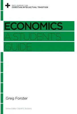 Economia: Guida per lo studente - Economics: A Student's Guide