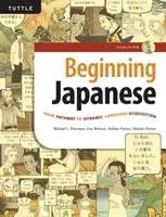 Giapponese iniziale: Il tuo percorso di acquisizione dinamica della lingua (CD-ROM incluso) - Beginning Japanese: Your Pathway to Dynamic Language Acquisition (CD-ROM Included)