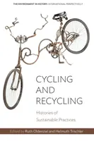 Ciclismo e riciclaggio: Storie di pratiche sostenibili - Cycling and Recycling: Histories of Sustainable Practices