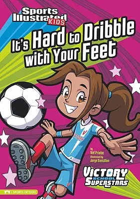 È difficile palleggiare con i piedi - It's Hard to Dribble with Your Feet
