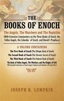 I libri di Enoch: Gli angeli, gli osservatori e i nefilim (con un ampio commento ai tre libri di Enoch, agli angeli caduti e ai nefilim). - The Books of Enoch: The Angels, The Watchers and The Nephilim (with Extensive Commentary on the Three Books of Enoch, the Fallen Angels, t