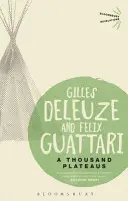 Mille Platee (Deleuze Gilles (Attualmente non è affiliato)) - Thousand Plateaus (Deleuze Gilles (No current affiliation))
