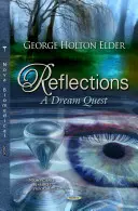 Riflessioni - La ricerca di un sogno - Reflections - A Dream Quest