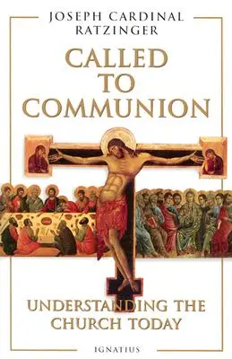 Chiamati alla comunione: Capire la Chiesa di oggi - Called to Communion: Understanding the Church Today