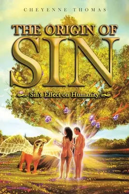 L'origine del peccato: L'effetto del peccato sull'umanità - The Origin of Sin: Sin's effect on humanity