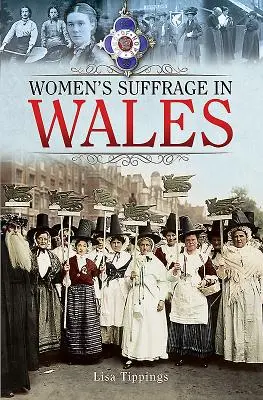 Il suffragio femminile in Galles - Women's Suffrage in Wales