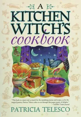 Un libro di cucina per streghe - A Kitchen Witch's Cookbook