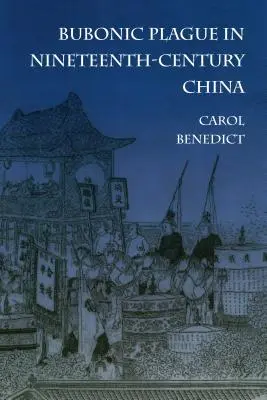 La peste bubbonica nella Cina del XIX secolo - Bubonic Plague in Nineteenth-Century China