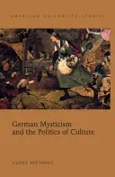 Il misticismo tedesco e la politica della cultura - German Mysticism and the Politics of Culture