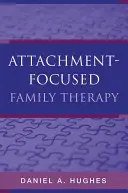 Terapia familiare incentrata sull'attaccamento - Attachment-Focused Family Therapy