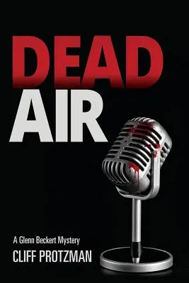 Aria morta: Un mistero di Glenn Beckert - Dead Air: A Glenn Beckert Mystery