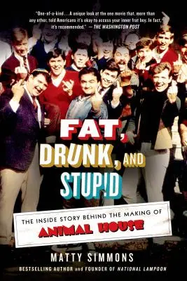Grasso, ubriaco e stupido - Fat, Drunk, and Stupid