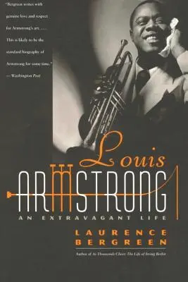 Louis Armstrong: Una vita stravagante - Louis Armstrong: An Extravagant Life