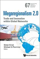 Megaregionalismo 2.0: Commercio e innovazione nelle reti globali - Megaregionalism 2.0: Trade and Innovation Within Global Networks