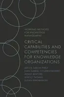 Capacità e competenze critiche per le organizzazioni della conoscenza - Critical Capabilities and Competencies for Knowledge Organizations