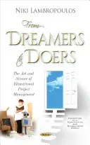 Da chi sogna a chi fa - L'arte e la scienza della gestione dei progetti educativi - From Dreamers to Doers - The Art & Science of Educational Project Management