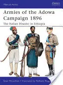 Eserciti della campagna di Adowa 1896: Il disastro italiano in Etiopia - Armies of the Adowa Campaign 1896: The Italian Disaster in Ethiopia