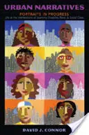 Narrazioni urbane; ritratti in corso - La vita alle intersezioni tra disabilità di apprendimento, razza e classe sociale - Urban Narratives; Portraits in Progress- Life at the Intersections of Learning Disability, Race, and Social Class