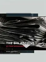 Il grande archivio: Arte dalla burocrazia - The Big Archive: Art from Bureaucracy