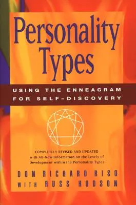 Tipi di personalità: Usare l'Enneagramma per la scoperta di se stessi - Personality Types: Using the Enneagram for Self-Discovery