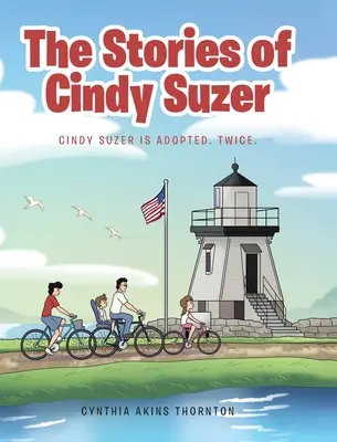 Le storie di Cindy Suzer: Cindy Suzer viene adottata. Due volte. - The Stories of Cindy Suzer: Cindy Suzer is Adopted. Twice.