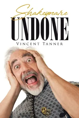 Shakespeare disfatto - Shakespeare Undone
