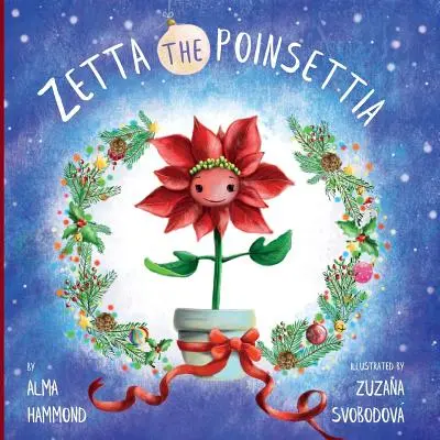 Zetta la Stella di Natale - Zetta the Poinsettia