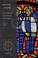 Ortodosso ma moderno: l'uso di Friedrich Schleiermacher da parte di Herman Bavinck - Orthodox Yet Modern: Herman Bavinck's Use of Friedrich Schleiermacher
