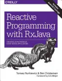 Programmazione reattiva con RxJava: Creare applicazioni asincrone e basate su eventi - Reactive Programming with RxJava: Creating Asynchronous, Event-Based Applications