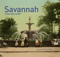Savannah allora e oggi - Savannah Then and Now(r)